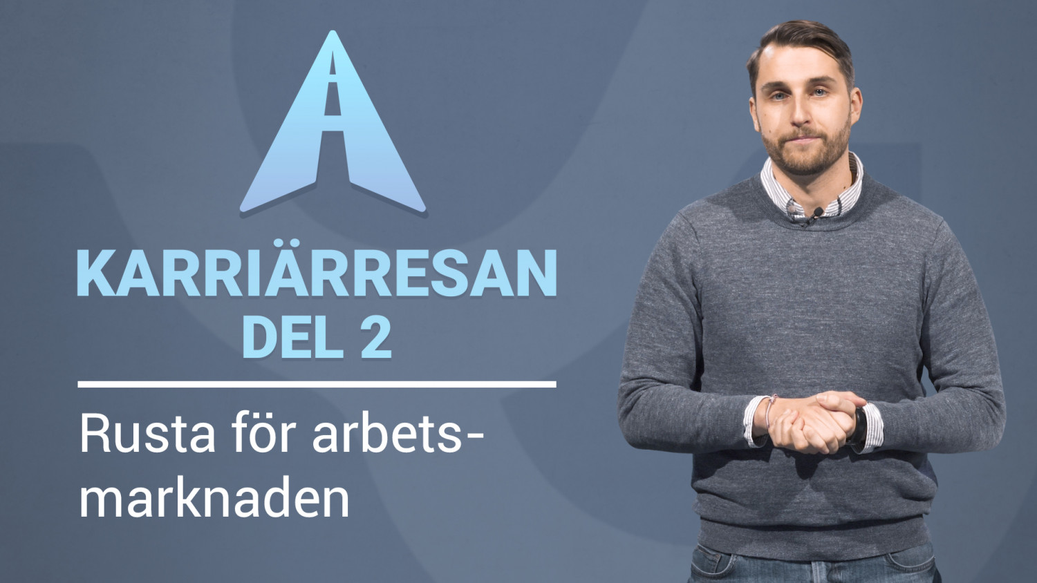 Karriärresan del 2 Rusta för arbetsmarknaden Utbildning online
